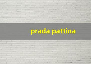 prada pattina